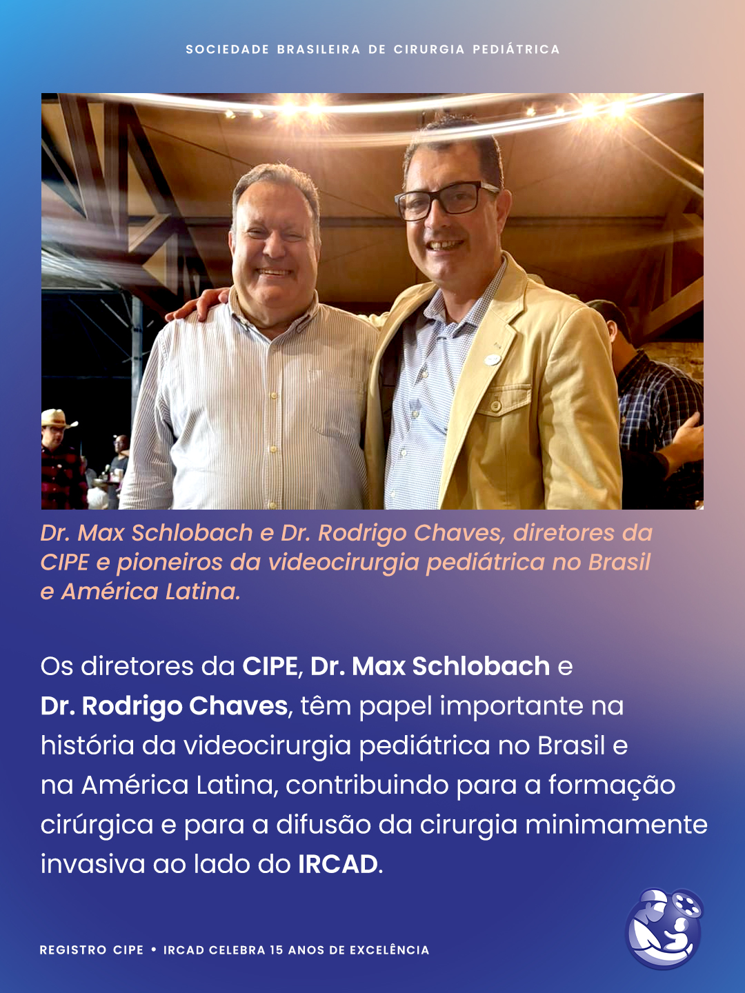 CIPE prestigia celebração dos 15 anos do IRCAD – CIPE • Sociedade ...